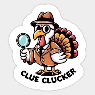 Clue clucker Sticker